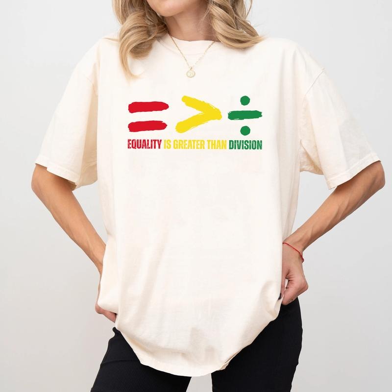 Comfort Colors Equality is Greater Than Division Shirt, Black History Shirt, Juneteenth T-Shirt, Black History Month...