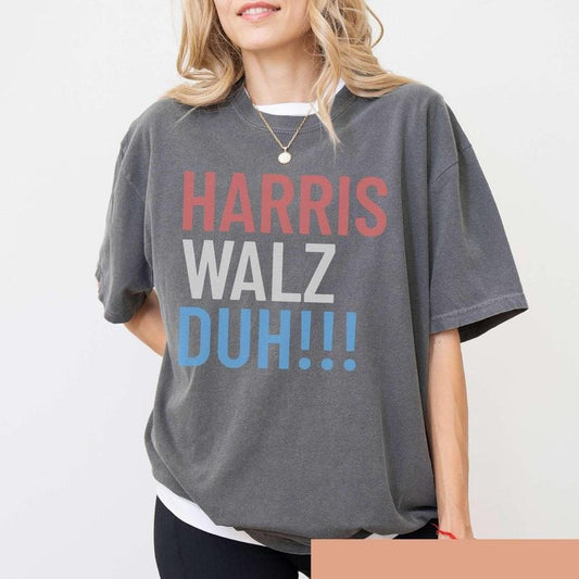 Comfort Colors Kamala Harris Walz Duh Shirt, Madam President Election Tshirt Voting Tee Liberal Democrat Political Rally...