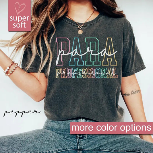 Comfort Colors Paraprofessional Shirt, Para Squad Shirts, Funny Paraprofessional Shirt, Para Shirt Gift, Teacher Aide...