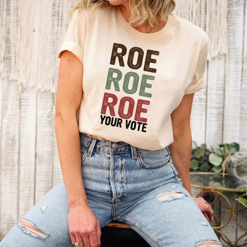 Comfort Colors Roe Roe Roe Your Vote Shirt, Vote Ruthless, Protest Equality Tee, Human Rights Tee, Activist Clothing, Roe...