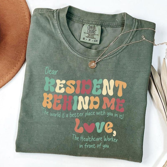Comfort Colors Show Love for Residents - Healthcare Worker T-Shirt | Heartfelt Message for Resident Care | Perfect Gift...