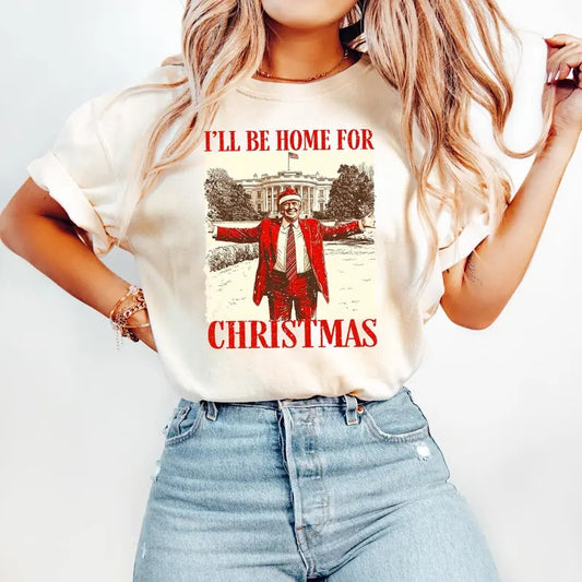 Comfort Colors Trump I'll Be Home for Christmas Shirt, Humorous Trump Christmas T-shirt, Christmas Santa Trump Shirt...