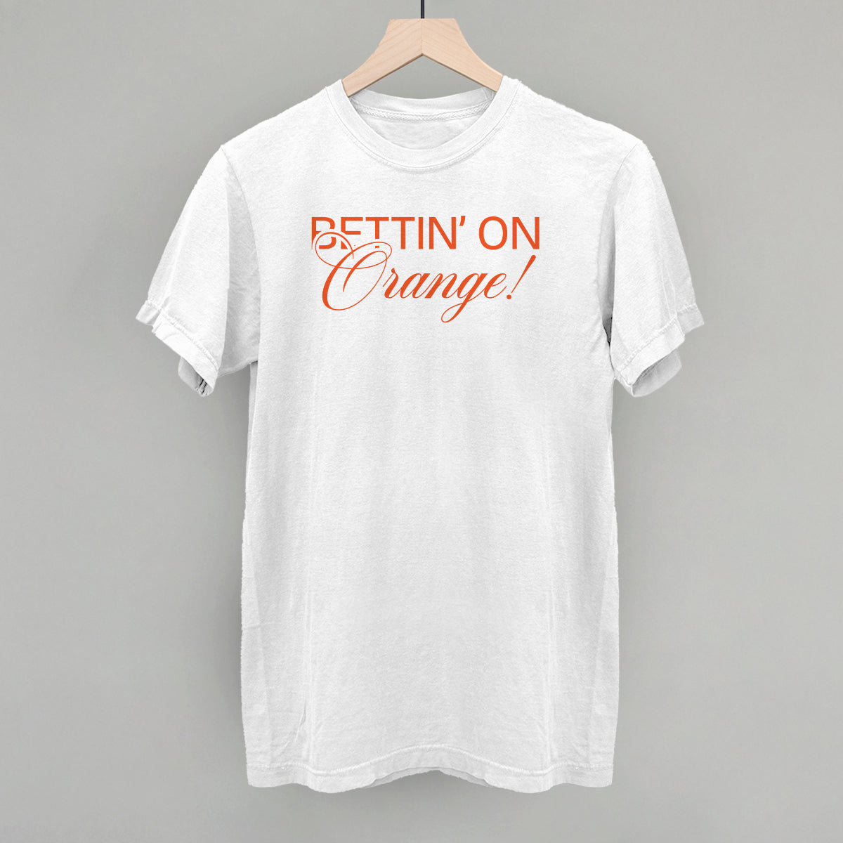 Bettin' On Orange T-Shirts, Hoodie, Sweatshirt | WearSparks.com (Image 4)