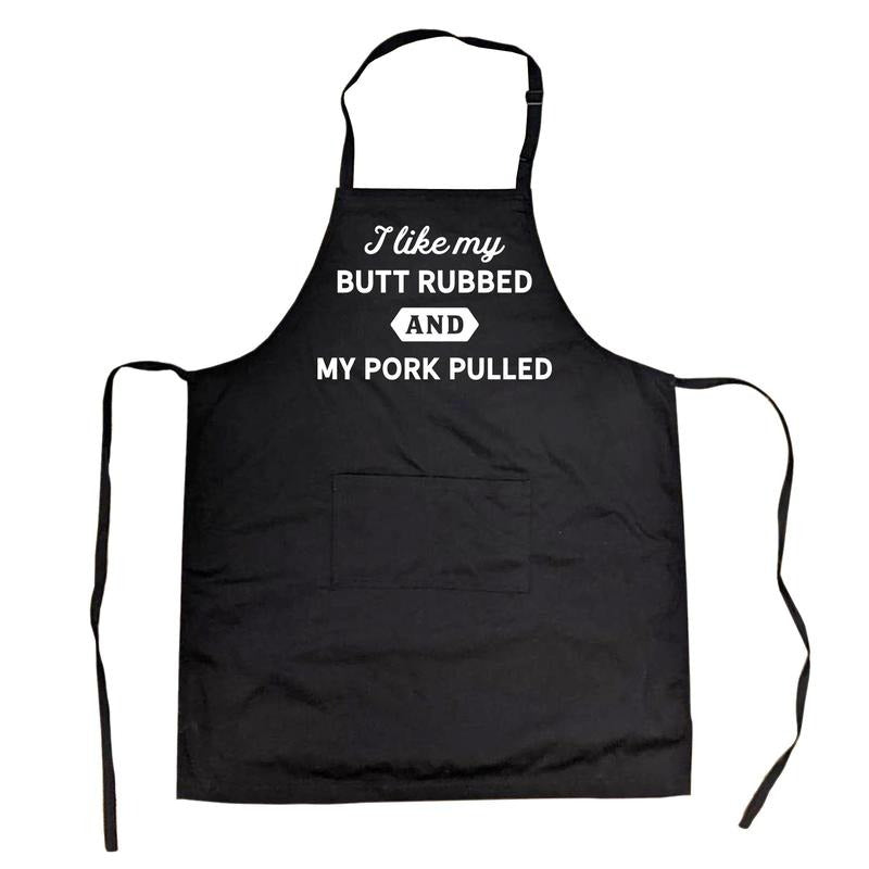 Cookout Apron I Like My Butt Rubbed and My Pork Pulled Funny Grilling chef bbq Funny Aprons Funny Food Cover Novelty...