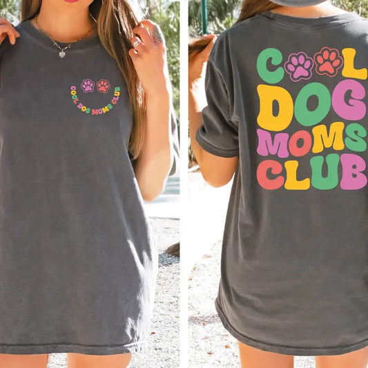 Cool Dog Moms Club Shirt Dog Mom Gift Mothers Day Gift For Dog Mom Dog Lover Gift Dog Grandma Shirt Dog Owner Parents...