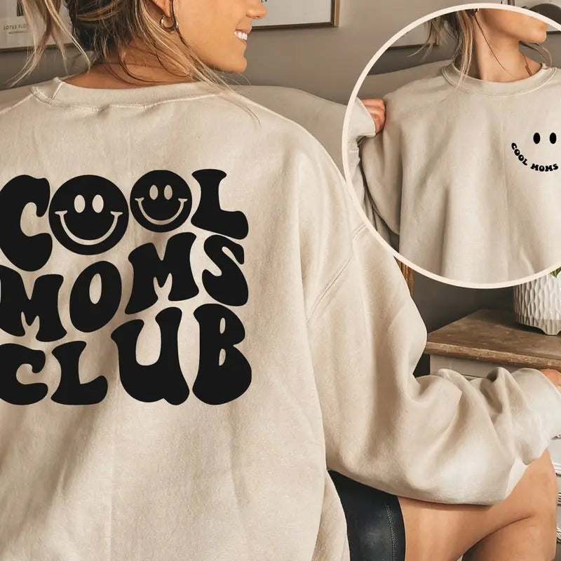 Cool Moms Club Sweatshirt T-Shirts, Hoodie | WearSparks.com