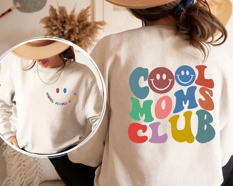Cool Moms Club Sweatshirt,  Mom Gift,  Mom Birthday Gift Hoodie and Sweater; T-shirt | WearSparks.com