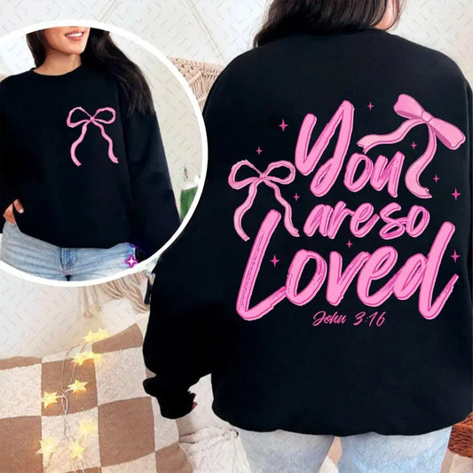 Coquette Bow You Are So Loved Sweatshirt, Christian Sweater, Bible Verse Shirt, Christian Coquette John 3:16 Shirt, Jesus...