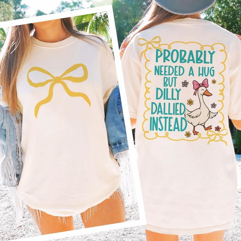 Coquette tshirt, Trend, Preppy Goose tshirt, Probably Needed A Hug tshirt Hoodie, Sweatshirt | WearSparks.com