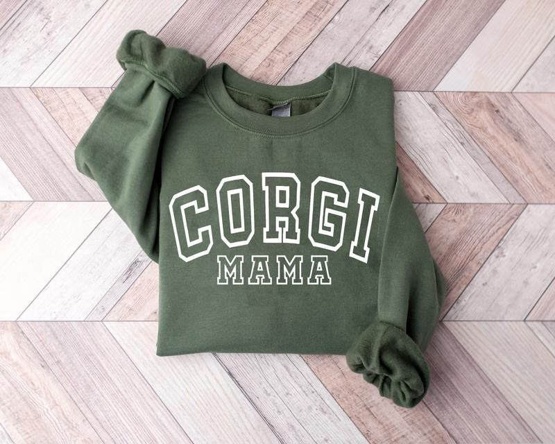 Corgi Mom Sweatshirt, Corgi Mama Shirt, Corgi Lover Gift, 2024 Mother's Day Gift, Dog Mom Shirt, Mama Sweatshirt Hoodie