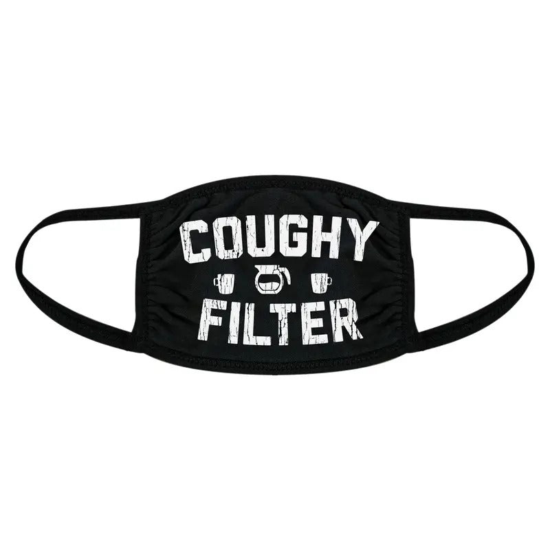 Coughy Filter Face Mask Funny Coffee Quarantine Graphic Novelty Nose And Mouth Covering Funny Masks for Adults Introvert ...