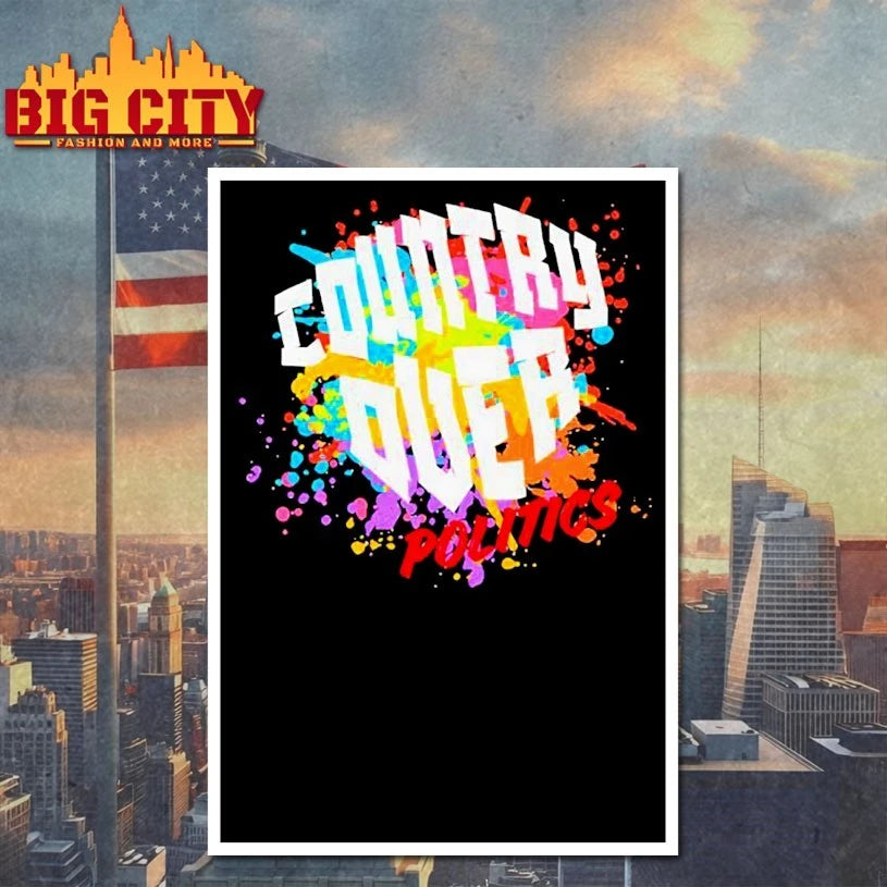 Country over politics shirt