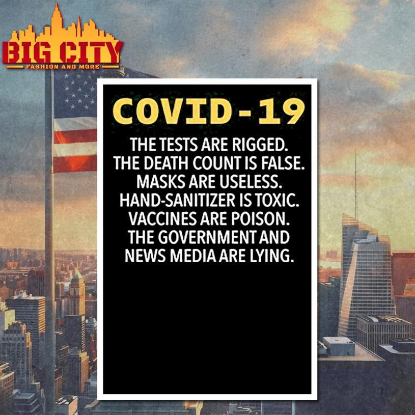 Covid-19 The Tests Are Rigged The Death Count Is False Shirt