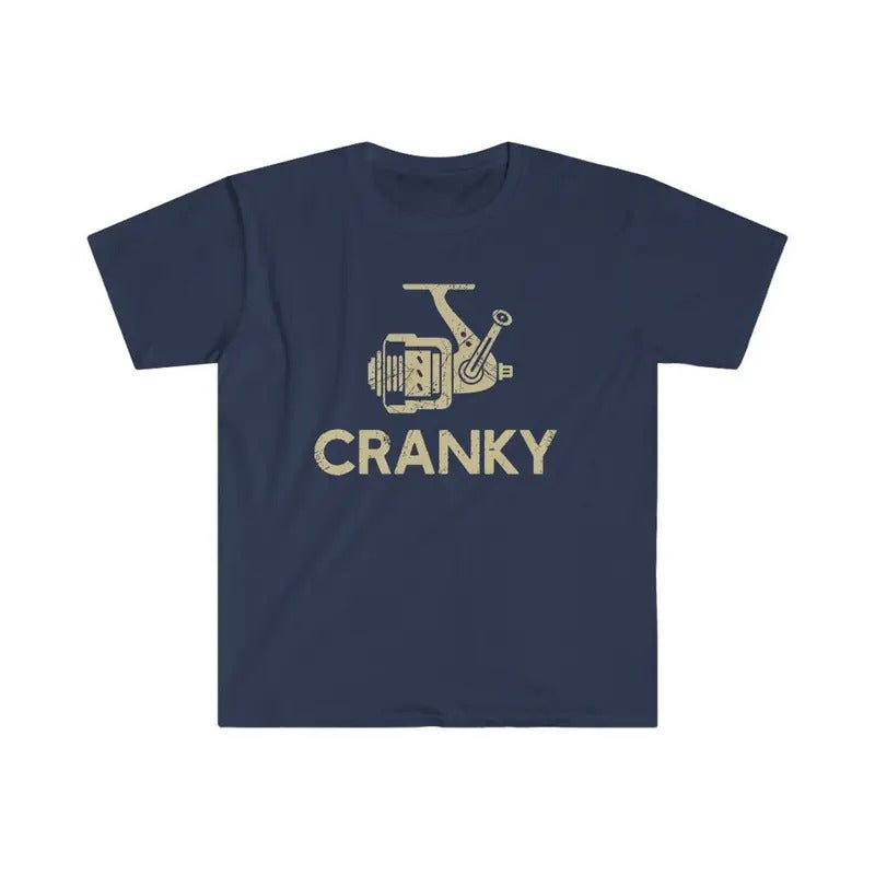 Cranky T-shirt, Funny Fishing Shirt, Fishing Reel Tee, Fisherman Gift, Fisher Man Tee Hoodie, Sweatshirt | WearSparks.com