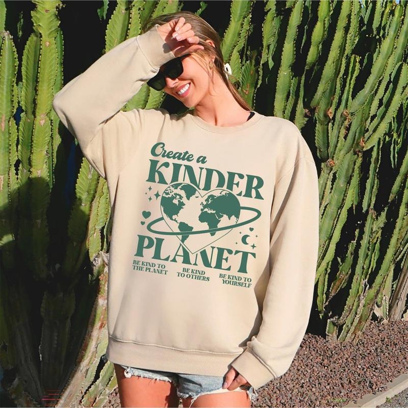 Create A Kinder Planet, Environment, Positivity, Kindness, Mental Health, Sweatshirt T-Shirts, Hoodie | WearSparks.com