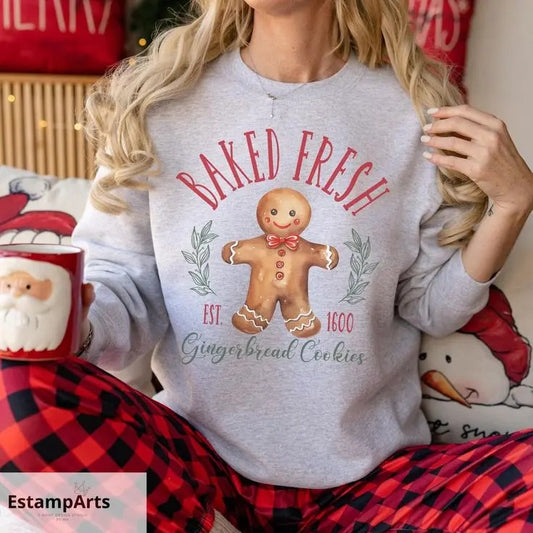 Crewneck Sweatshirt Baked Fresh, Sweatshirt Gingerbread Cookie, Christmas Sweatshirt, Cute Seasonal Sweatshirt, Holiday...