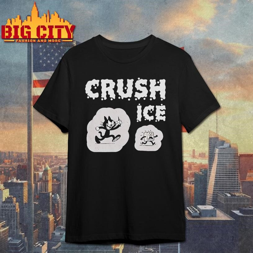 Crush ICE Shirt