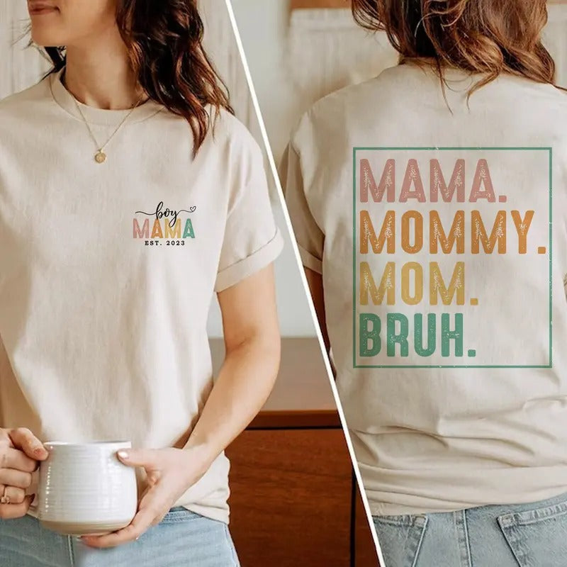 Custom Boy Mama Est 2024 Shirt Mama Mommy Mom Bruh Shirt Personazlied Mom Gift Mother's Day Shirt Mom Of Boys Tee TK43GN...