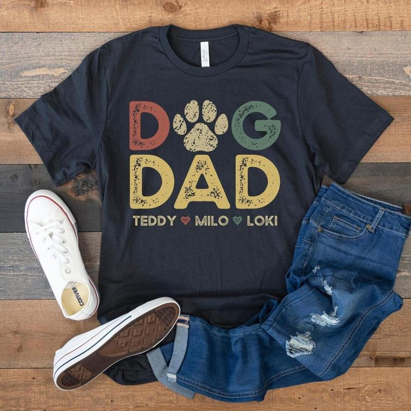 Custom Dog Dad Shirt with Dog Names, Personalized Gift for Dog Dad, Custom Dog Dad Shirt with Pet Names, Dog Owner Shirt,...