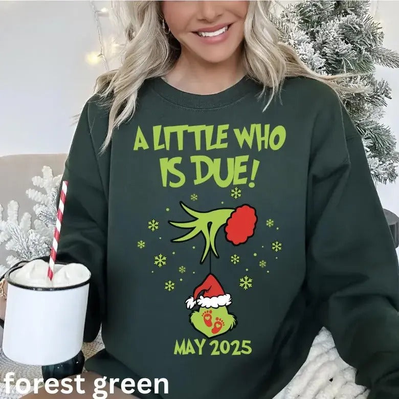 Custom Grincmas Pregnancy Announcement sweatshirt,Christmas Maternity,Christmas Pregnancy shirt,A little who is due...
