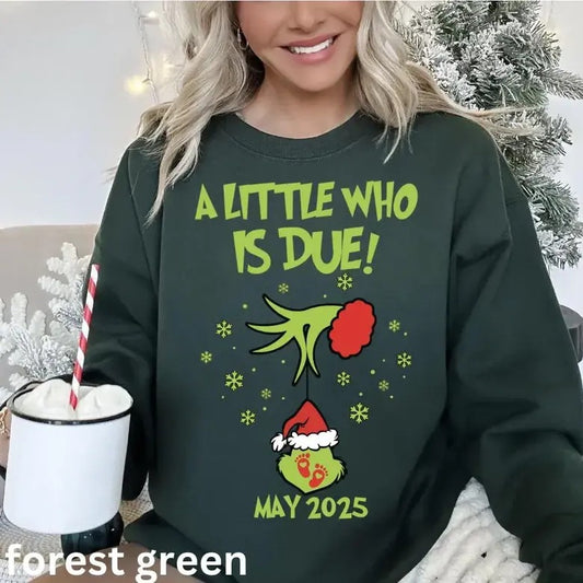 Custom Grincmas Pregnancy Announcement sweatshirt,Christmas Maternity,Christmas Pregnancy shirt,A little who is due...