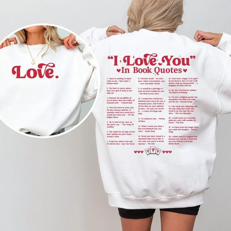 Custom I Love You in Book Quotes Sweatshirt, T-Shirt, Hoodie, Book Lover Shirt, Valentine's Day Shirt, Different Ways Say...
