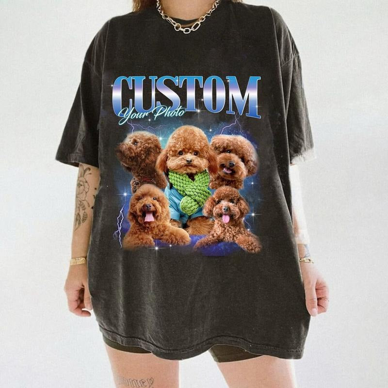 Custom Photo Shirt, CUSTOM Bootleg Rap Tee, Custom Dog Bootleg Shirt Top Womenswear Streetwear Tshirt Comfort Summer...