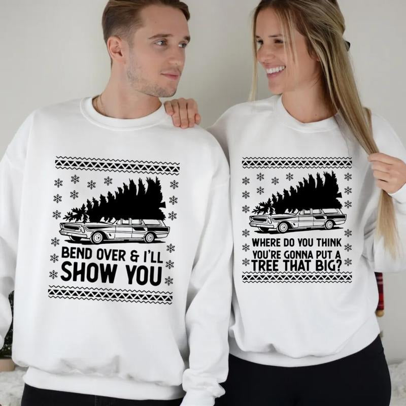 Cute Christmas Tree Sweatshirt, Christmas Vacation Shirt, Bend Over And I'll Show You Christmas Couple Matching Shirt,...