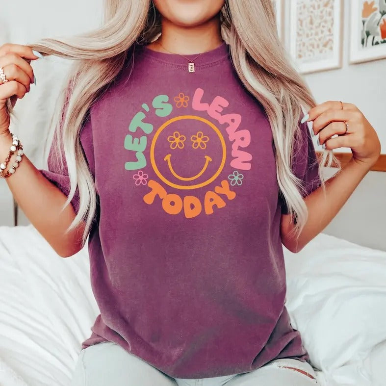 Cute Teacher Shirt, Lets Learn Today, Teacher Appreciation Gift, Back To School, Team Teacher Shirt, Cute Teacher Gifts,...
