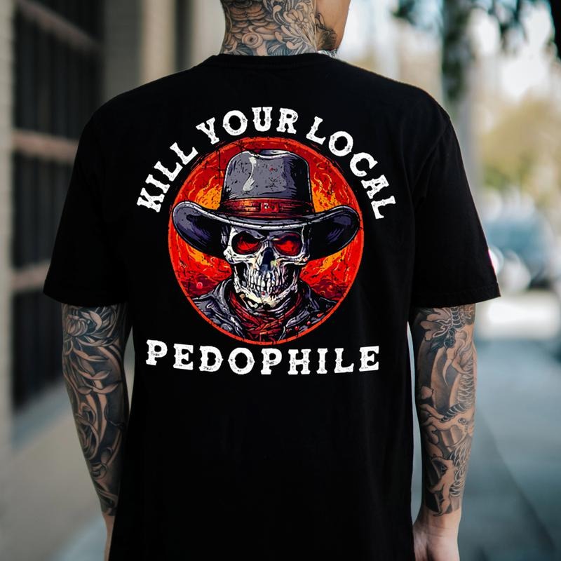 DEAD YOUR LOCAL PEDOPHILE Skeleton Cowboy Print Men's 2 Sided T-shirt, Sweatshirt, Hoodie | WearSparks.com