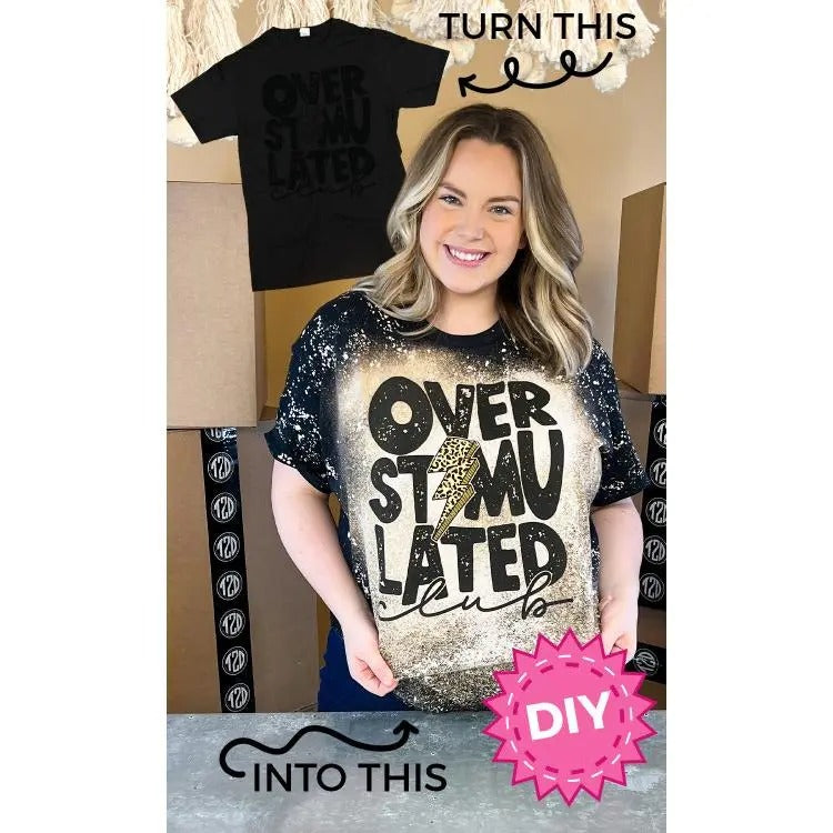 DIY Over Stimulated Club T-Shirt Hoodie, Sweatshirt | WearSparks.com