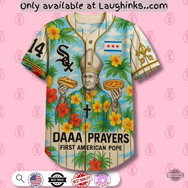 Da Prayers White Sox Pope Jersey Shirt First American Pope Leo