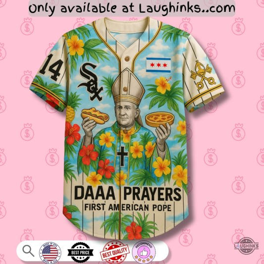 Da Prayers White Sox Pope Jersey Shirt First American Pope Leo