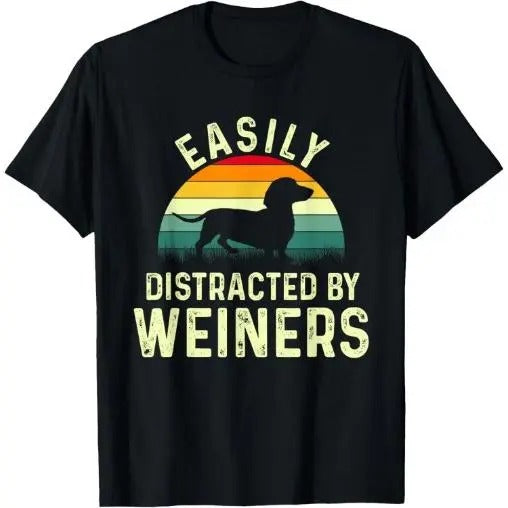 Dachshund Weiner Dog, Easily Distracted By Weiners T-Shirt Made in USA Hoodie, Sweatshirt | WearSparks.com