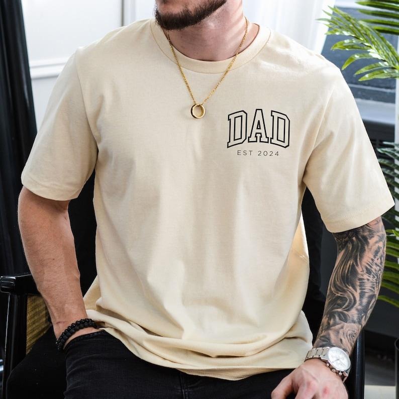 Dad Est 2024 Tshirt, Personalized Dad Shirt, Custom Dad, Pregnancy Announcement for Dad, Gift for Dad, Father's Day...