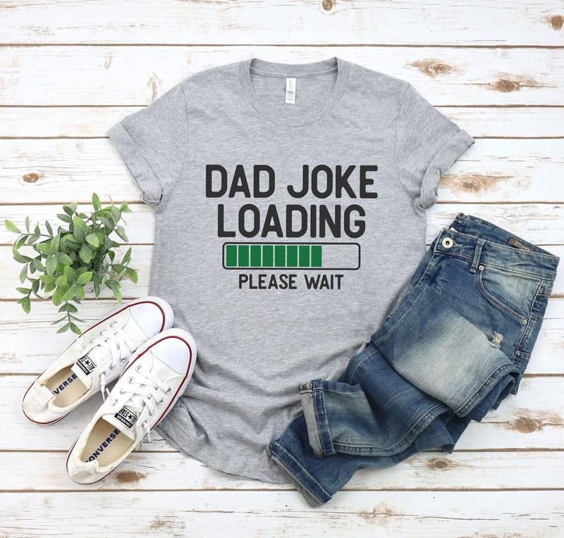 Dad Joke Loading Shirtnew Dad Shirtdad Shirtdaddy Shirtfather's Day Shirtbest Dad Shirtgift For Dadfunny Dad Shirtdad...