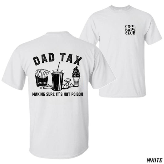 Dad Tax T-shirt