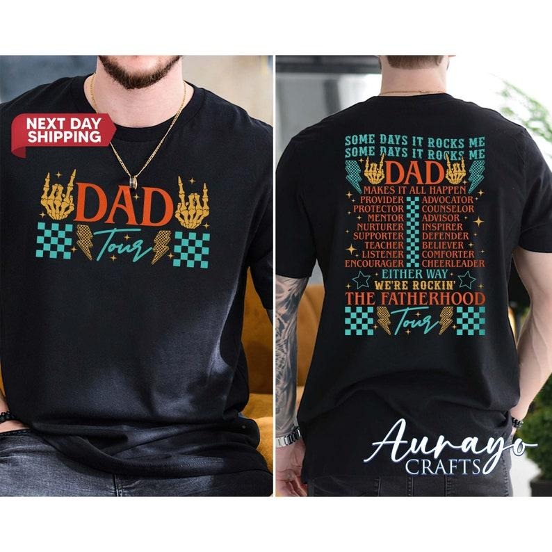 Dad Tour Shirt, Gift For Dad, Fatherhood Shirt, Father's Day Shirt, Gift For Father, Some Days I Rock It Shirt, Dad Gift,...