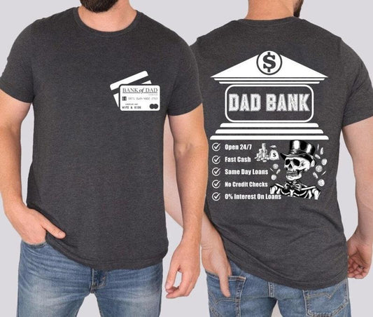 Dad bank shirt, funny dad shirt, fathers day shirt, dad of girls shirt, dad designs shirt, banker dad shirt, Bank of Dad...