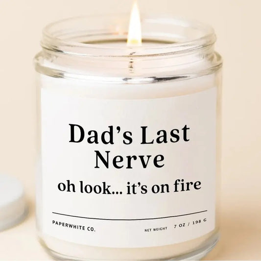 Dad's Last Nerve, Dad Gift From Daughter  Funny Gift For Dad Husband Gift Fathers Day Candle Dad's Last Nerve Candle...