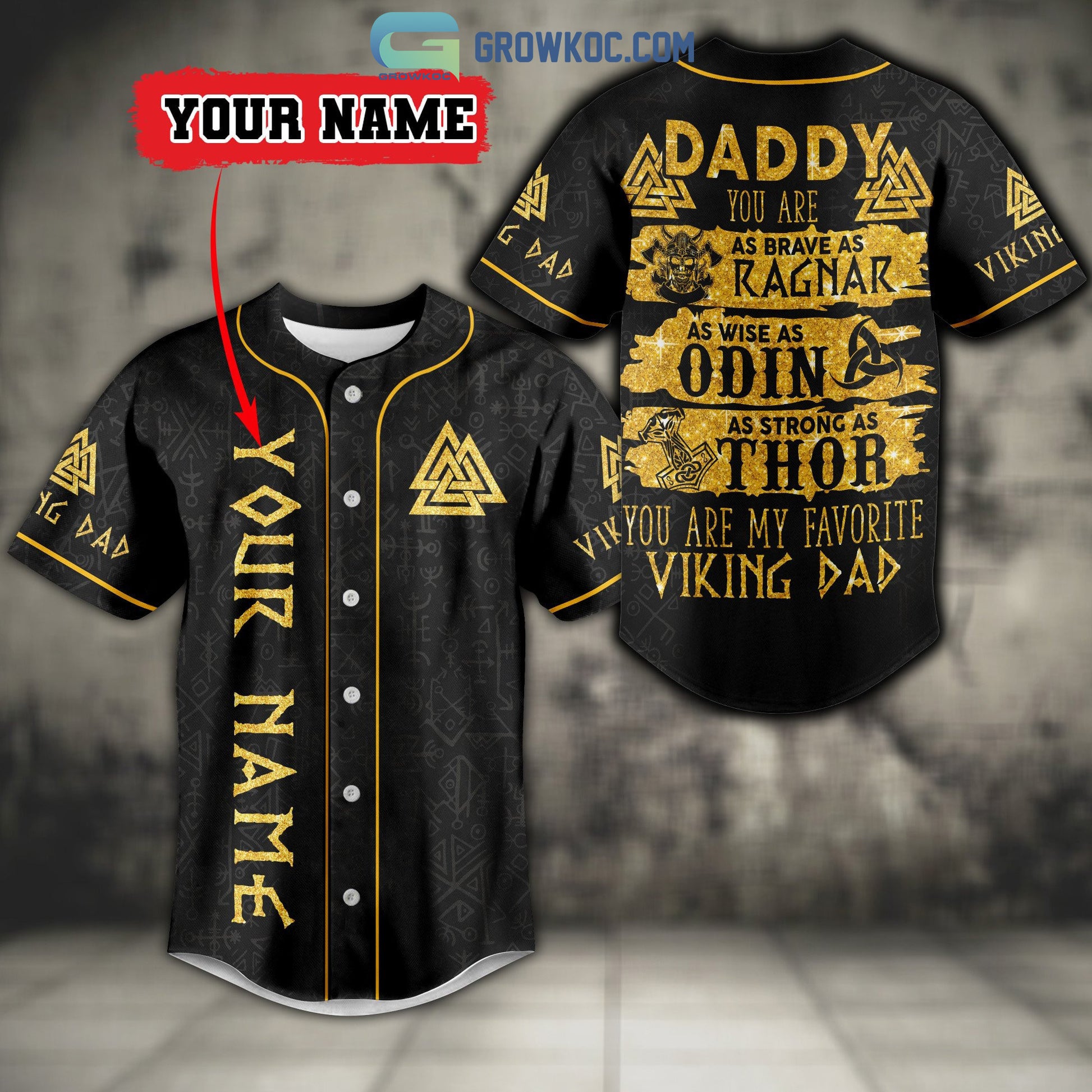 Daddy You Are As Brave As Garnar As Wise As Odin As Strong As Thor Viking Dad Personalized Baseball Jersey
