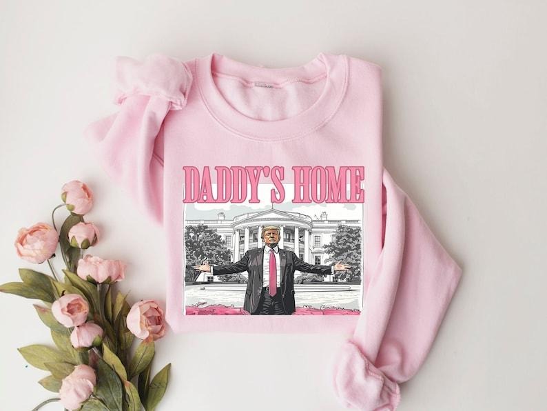 Daddys Home Shirt, White House Trump 2024 Shirt, Get In Losers Shirt, Trump Sweatshirt, Republican Sweatshirt, Political ...
