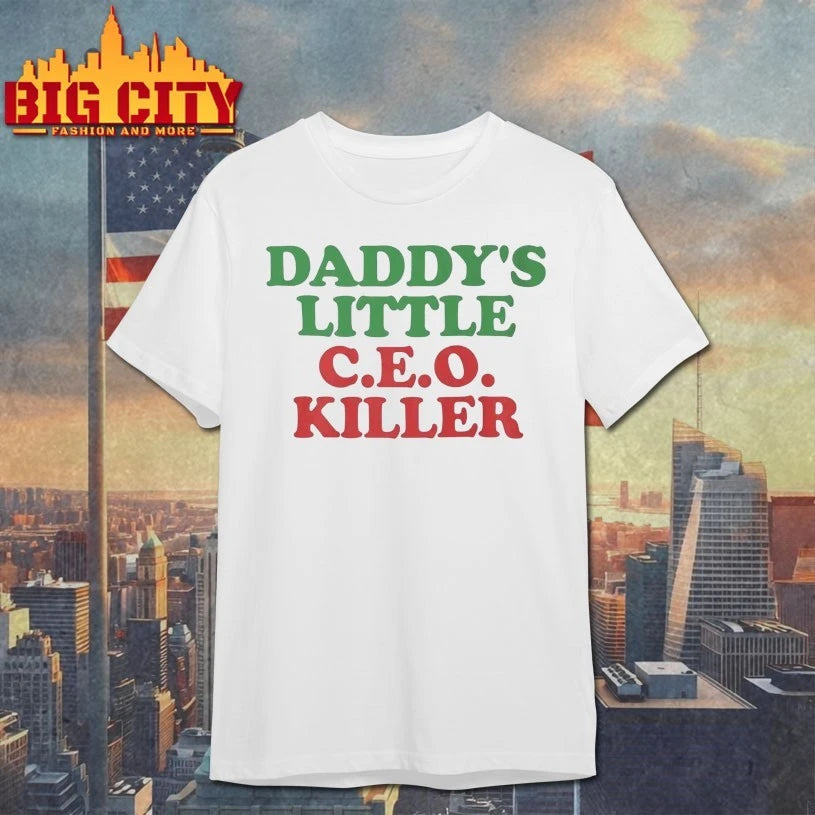 Daddy’s Little C.E.O. Killer Shirt