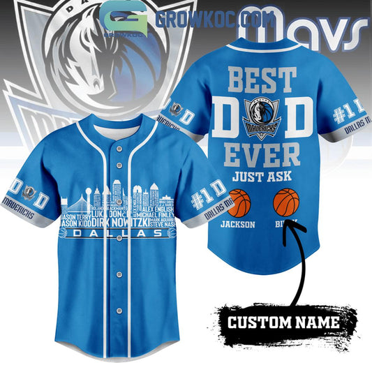 Dallas Mavericks Best Dad Ever Just Ask Personalized Baseball Jersey