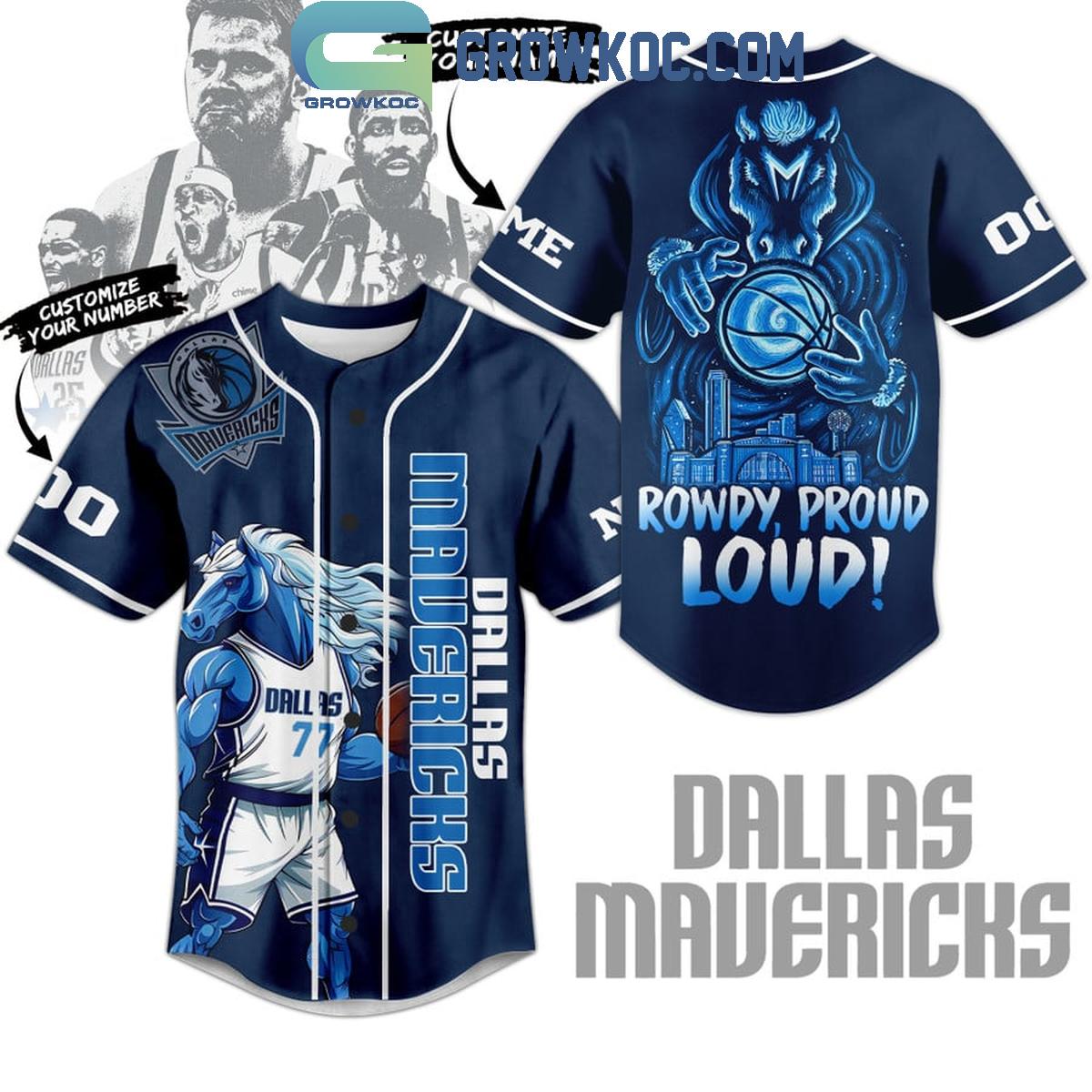 Dallas Mavericks Rowdy Proud Loud Personalized Baseball Jersey