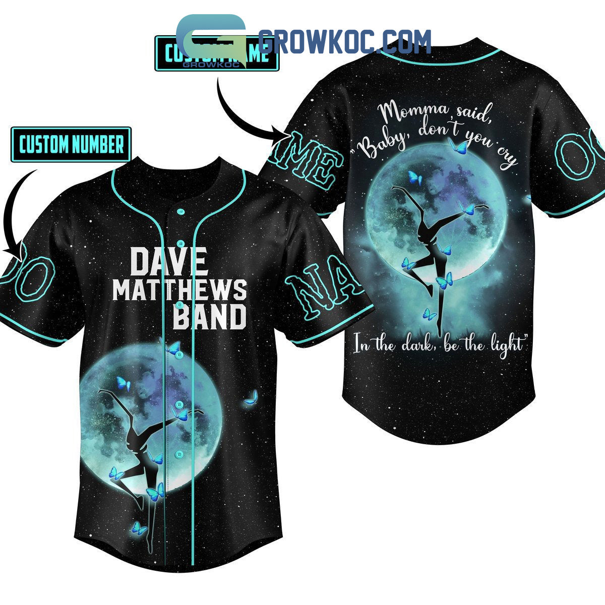 Dave Matthews Band Momma Said Baby Don’t You Cry In The Dark Be The Lights Personalized Baseball Jersey