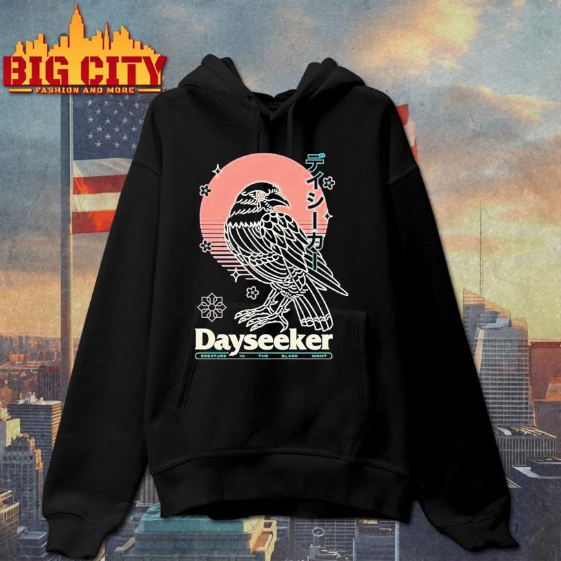 Dayseeker Creature In The Black Night Raven Shirt
