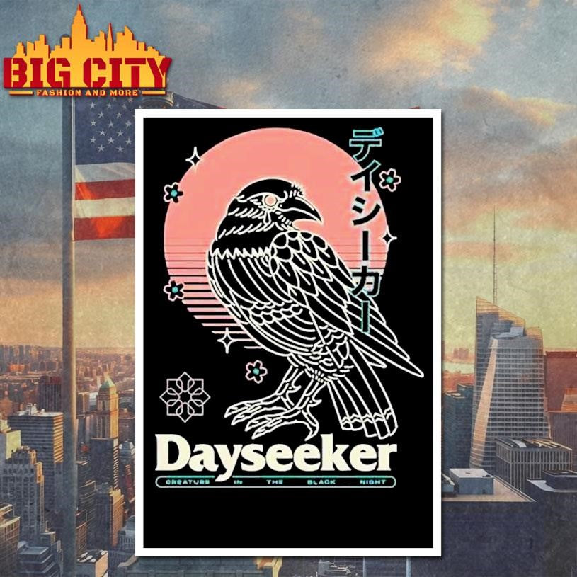Dayseeker Creature In The Black Night Raven Shirt