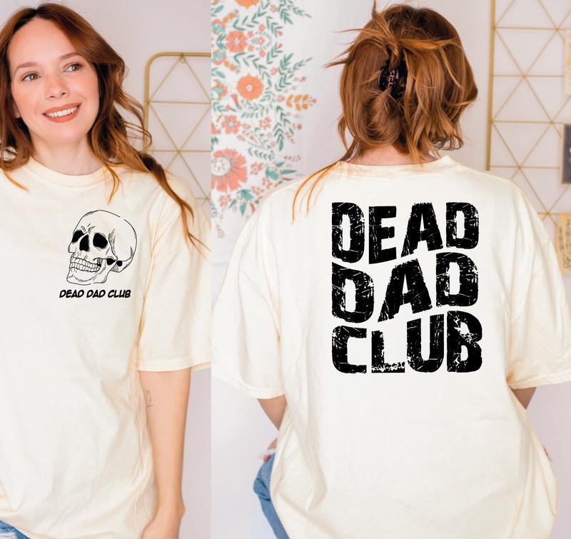 Dead Dad Club Shirt Skeleton Memorial Shirt Dead Inside Sarcastic Shirt Dead Fathers Club Summary Cotton Polyester...