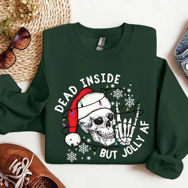 Dead Inside But Jolly AF Sweatshirt, Christmas Skeleton Shirt, Dead Inside Skeleton, Funny Christmas Tees, Holly Spirit...